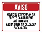 Kit 10 Placas Aviso Precisou Estacionar Subir Calçada