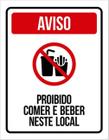 Kit 10 Placas Aviso Proibido Comer Beber Neste Local 36X46