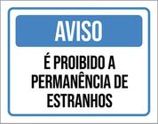 Kit 10 Placas Aviso Proibido Permanência Estranhos 36X46