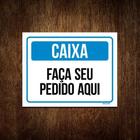 Kit 10 Placas - Caixa Faça Seu Pedido Aqui