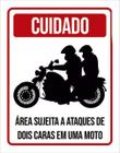 Kit 10 Placas Cuidado Ataques Dois Caras Uma Moto 36X46