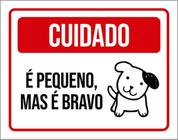 Kit 10 Placas Cuidado Cão Pequeno Bravo 36X46