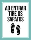 Kit 10 Placas De Ao Entrar Tire Os Sapatos 36X46