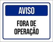 Kit 10 Placas De Aviso Fora De Operação 36X46