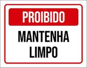 Kit 10 Placas De Proibido Mantenha Limpo 36X46