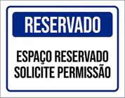 Kit 10 Placas De Reservado Solicite Permissão 36X46