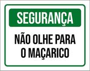 Kit 10 Placas De Segurança Não Olhe Maçarico 36X46