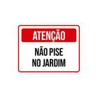 Kit 10 Placas De Sinalização - Atenção Não Pise No Jardim