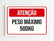 kit 10 Placas de sinalização atenção peso maximo 500kg mdf - Mago das Camisas