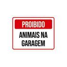 Kit 10 Placas De Sinalização - Proibido Animais Na Garagem