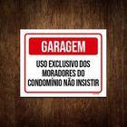 Kit 10 Placas Garagem Uso Exclusivo Moradores Não Insistir