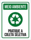 Kit 10 Placas Meio Ambiente Pratique Coleta Seletiva 36X46