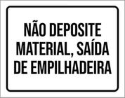 Kit 10 Placas Não Deposite Material Saída Empilhadeira 36X46