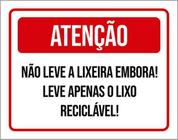 Kit 10 Placas Não Leve Lixeira Embora Apenas Lixo 36X46