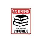 Kit 10 Placas Não Perturbe - Concurseiro Estudando