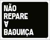 Kit 10 Placas Não Repare A Bagunça Contrário 36X46
