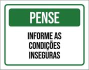 Kit 10 Placas Pense Informe Condições Inseguras 36X46