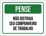 Kit 10 Placas Pense Não Distraia Companheiro Trabalho 36X46