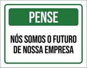 Kit 10 Placas Pense Nós Somos Futuro Da Empresa 36X46