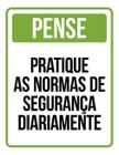 Kit 10 Placas Pense Pratique Normas Segurança Verde 36X46