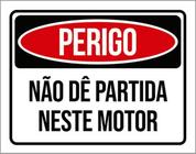 Kit 10 Placas Perigo Não Dê Partida Neste Motor 36X46 - Sinalizo