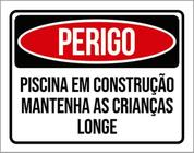 Kit 10 Placas Perigo Piscina Construção Crianças Longe