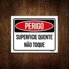 Kit 10 Placas Perigo Superficie Quente Não Toque