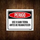 Kit 10 Placas Perigo Use Cabo Terra Antes Reabastecer