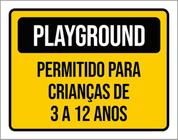 Kit 10 Placas Playground Permitido Crianças 3 A 12 Anos