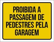 Kit 10 Placas Proibida Passagem Pedestres Garagem 36X46