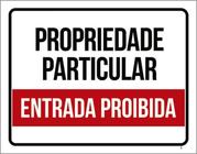 Kit 10 Placas Propriedade Particular Proibida 36X46