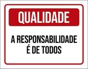 Kit 10 Placas Qualidad Responsabilidade Todos 36X46