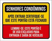 Kit 10 Placas Senhores Condôminos Portão Fechado