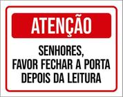 Kit 10 Placas Senhores Favor Fechar Porta Depois Leitura