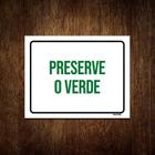 Kit 10 Placas Sinalização Preserve O Verde