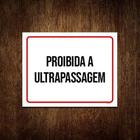 Kit 10 Placas Sinalização - Proibida A Ultrapasssagem Ml3761