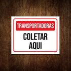 Kit 10 Placas - Transportadoras Coletar Aqui