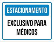 Kit 10 Placas ul - Estacionamento Exclusivo Médicos