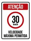 Kit 10 Placas Velocidade Máxima 30Km Máximo 36X46