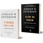 Kit 12 Regras Para a Vida: Um Antídoto Para o Caos + Além da Ordem Jordan B. Peterson