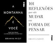 kit 2 LIVROS Brianna Wiest A montanha é você + 101 reflexões que vão mudar sua forma de pensar