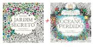 Kit 2 Livros da autora premida Johanna Basford Jardim Secreto + Oceano Perdido