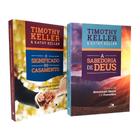 Kit 2 Livros Devocional  O Significado do Casamento + A Sabedoria de Deus  Timothy e Kathy Keller