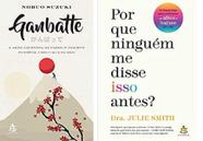 KIT 2 LIVROS Ganbatte: A arte japonesa de fazer o melhor possível + Por que ninguém me disse isso antes