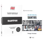 Kit 2 Livros Históricos Santos Futebol Clube Biografia Jogadores Craques Pele Neymar Coutinho