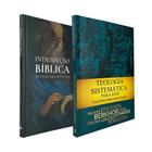 Kit 2 Livros Introdução Bíblica + Teologia Sistemática Para Hoje
