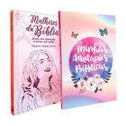 Kit 2 Livros Mulheres da Bíblia + Minhas Anotações Bíblicas - Borboleta