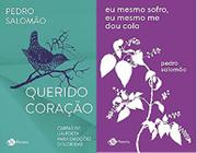 Kit 2 Livros Pedro Salomão Querido Coração: Cartas Um Poeta