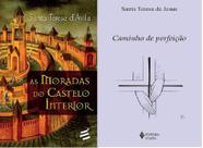 Kit 2 Livros Santa Teresa D'Ávila As Moradas Do Castelo Interior + Caminho De Perfeição