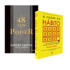 Kit 2livros, As 48 leis do Poder + O Poder Do Hábito, Por que Fazemos o que Fazemos na Vida e Nos Negócios, Clássico Sobre Multiplicar Riqueza